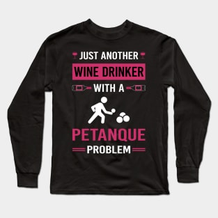 Wine Drinker Petanque Long Sleeve T-Shirt